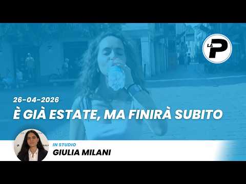 Tg Prealpina - E' già estate, ma finirà subito