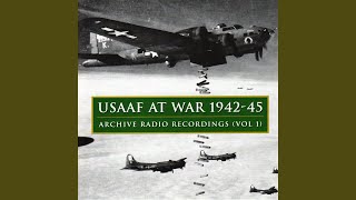 Berlin Raid: Flying Fortress (1945 Recording)