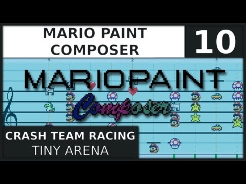 Mario Paint Composer | Crash Team Racing | Tiny Arena