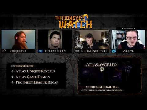 Path of Exile: The Lioneye's Watch Podcast Featuring ZiggyD #03 - Atlas Expansion & New Uniques!