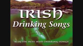 Irish Drinking Songs - 16 Of The Best Irish Drinking Songs  | Full Album