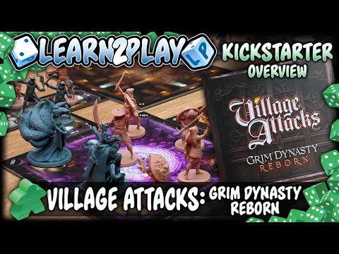 Learn to Play Presents: Village Attacks Grim Dynasty Overview