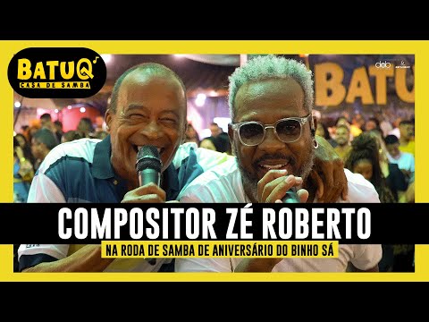 Roda de Samba de Aniversário do Binho Sá convida Compositor Zé Roberto Ao Vivo na BatuQ
