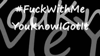 Khillah Kash Ft. Tayda #FuckWithMeYouKnowIGotIt Re