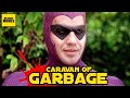 The Phantom Caravan Of Garbage