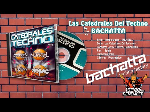 Las Catedrales del Techno Vol 1 - Sesion Bachatta (Jesus Elices)