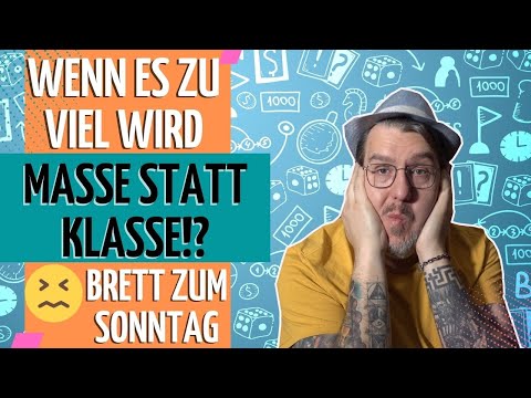 🎲Brett zum Sonntag: Wenn es zu viel wird...😠
