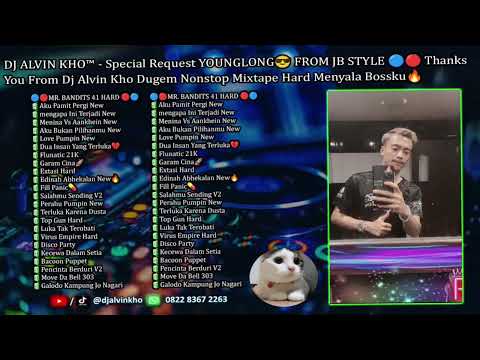 DJ ALVIN KHO™ - Special Request YOUNGLONG😎 FROM JB STYLE 🔵🔴  Menyala Bossku🔥