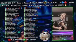 Download lagu DJ ALVIN KHO™ - Special Request YOUNGLONG😎 FROM JB STYLE 🔵🔴  Menyala Bossku🔥 mp3