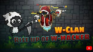 [New Clan] Rise Up of W-HACKER in Evoworld.io or Flyordie.io