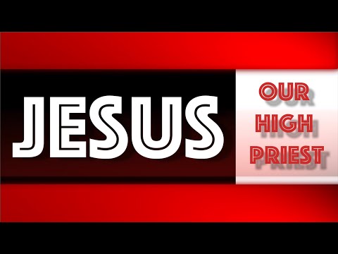 Real Time Faith Lesson 4 (Qtr 4) - Jesus Our High Priest