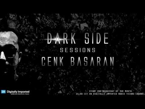 DarkSide Sessions-CenkBasaran on Digitally Imported Techno-Episode012 Mar.2017!!