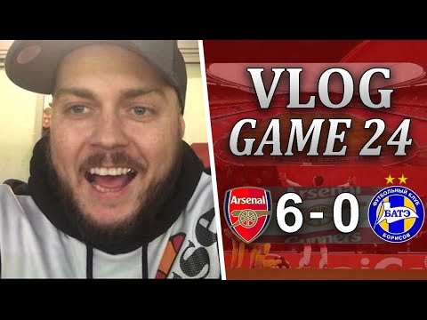 ARSENAL 6 v 0 BATE BORISOV - SUPERB PERFORMANCE - MATCHDAY VLOG