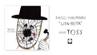 Shugo Tokumaru - Lita-Ruta [OFFICIAL AUDIO]