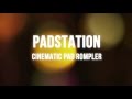 Video 1: Padstation Overview