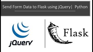 Send Form Data to Flask using jQuery |  Python