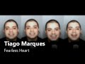 Tiago Marques - Fearless Heart by Point of Grace