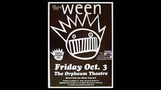 Ween 10-03-2003 She Fucks Me - Live at Orpheum Theatre Vancouver Canada