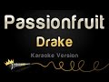 Drake - Passionfruit (Karaoke Version)