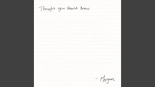 Thought You Should Know by Morgan Wallen