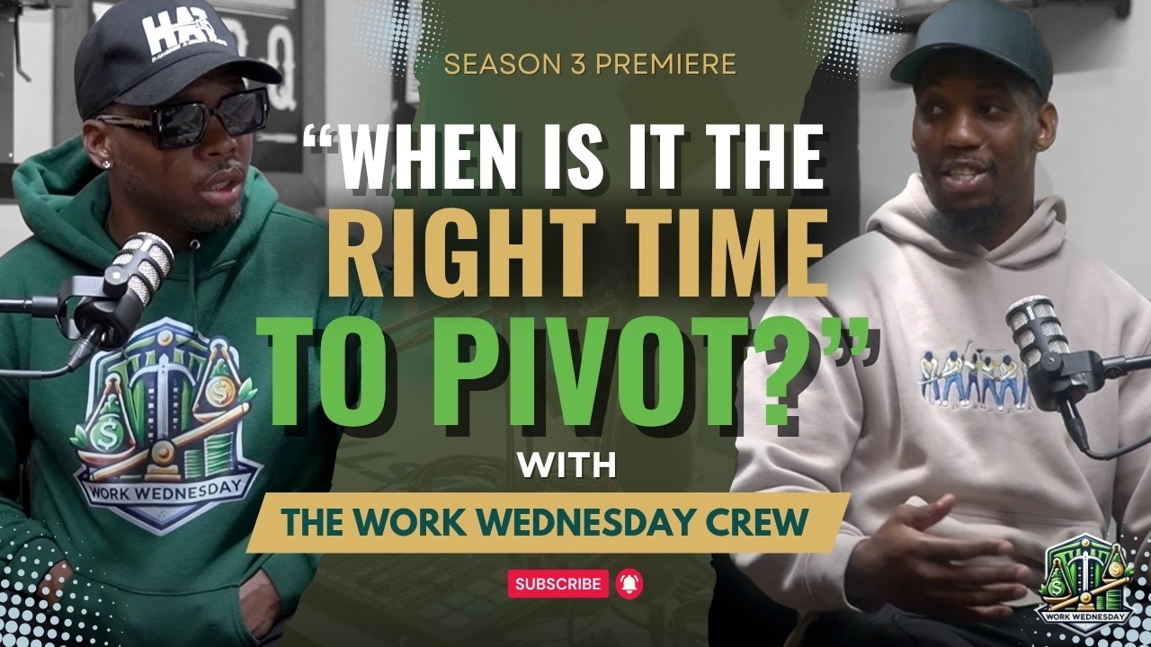 SEASON 3 PREMIERE | EP32 Work Wednesday 