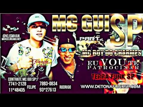 MC GUI SP PART BOY DO CHARMES - EU VOU TE PATROCINAR (( djgabriel))