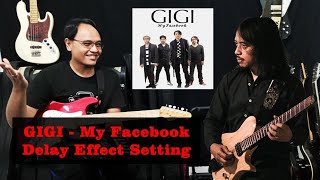 Download lagu GIGI - My Facebook (Delay FX Setting) mp3