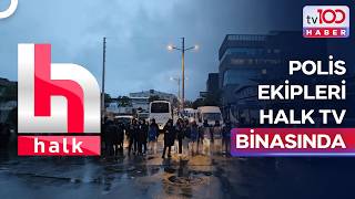Halk TV’ye Polis Baskını! Kayyum Atandı, Yayın Durduruldu | tv100 Ana Haber