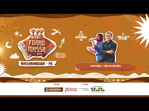 AO VIVO | FORRÓ MASSA 2025 | DIA 1 | 07/11/2025