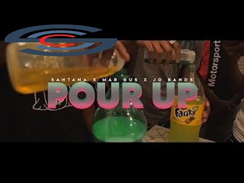 Santana X Mar Gus X Jo Bands - POUR UP  (Music Video) best videos