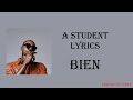 Bien - A Student (Lyrics)