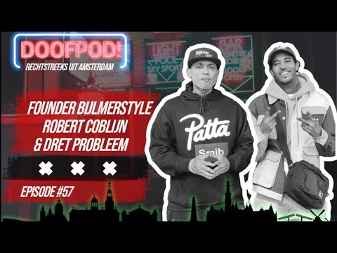DE DOOFPOD! #57 SUGACANE - FOUNDER BIJLMERSTYLE ROBERT COBLIJN & DRET PROBLEEM