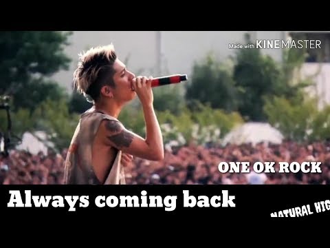 【ONE OK ROCK】  Always coming back  歌詞＆和訳