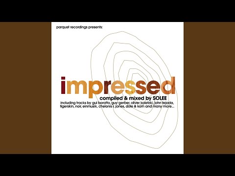 Impressed - DJ Mix By Solee