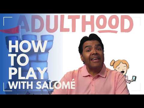 How to Play Adulthood