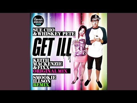 Get Ill (Keith MacKenzie & DJ Fixx Remix)