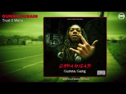 Trust 2 Many | Gunna Husain | Official Audio.