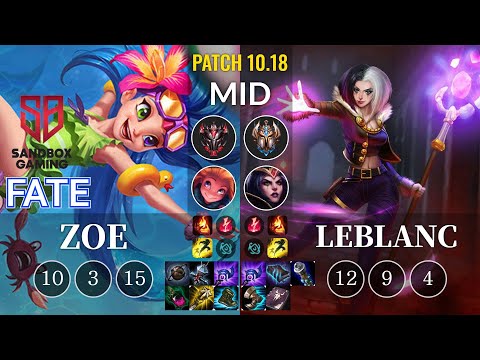 SB FATE Zoe vs LeBlanc Mid - KR Patch 10.18