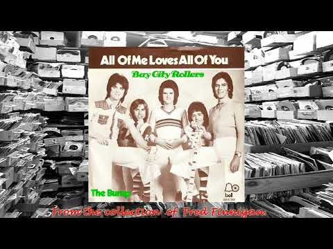 Bay City Rollers - All Of Me Loves All Of You(1974)
