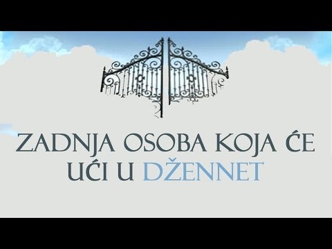 Zadnja osoba koja će ući u Džennet (Vječni Džennet - 1. dio)┇ UmmetmediA ┇