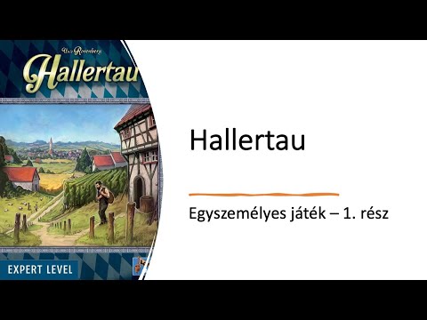 Hallertau - Egyszemélyes játék - 1. rész - Robert SoloPlay