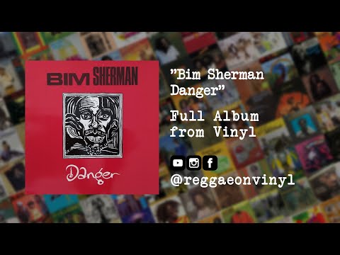 Bim Sherman - Danger (FULL Album from Vinyl)