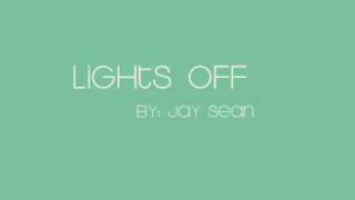 Jay Sean - Lights off lyrics