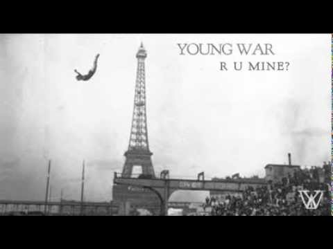 Young War - R U Mine? (Arctic Monkeys cover)