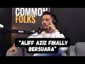 ALIFF AZIZ FINALLY BERSUARA...