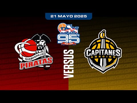 Piratas de Quebradillas vs. Capitanes de Arecibo - BSN 2025 - 5/21/25