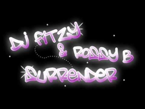 Dj Fitzy & Rossy B - Surrender.