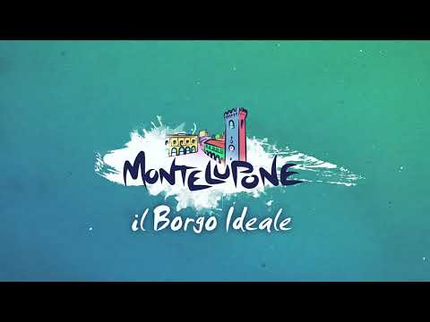 Montelupone. Il Borgo Ideale
