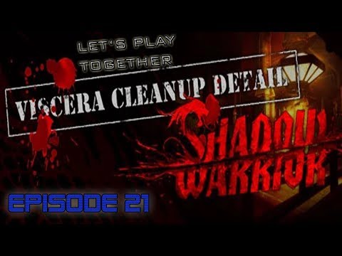 Let's Play Together: Viscera Cleanup Detail - Episode 21: Shadow Warrior