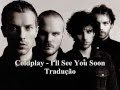 I ll See You Soon - Coldplay 